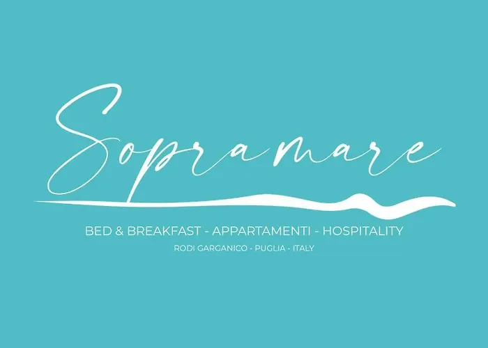 Bed & Breakfast Sopramare Bb - Rodi Garganico